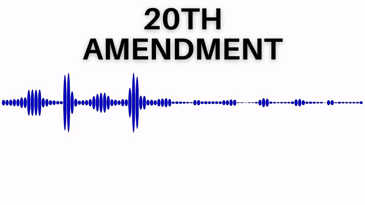 Amendment 20 - Amendments to the UNITED STATES CONSTITUTION -
