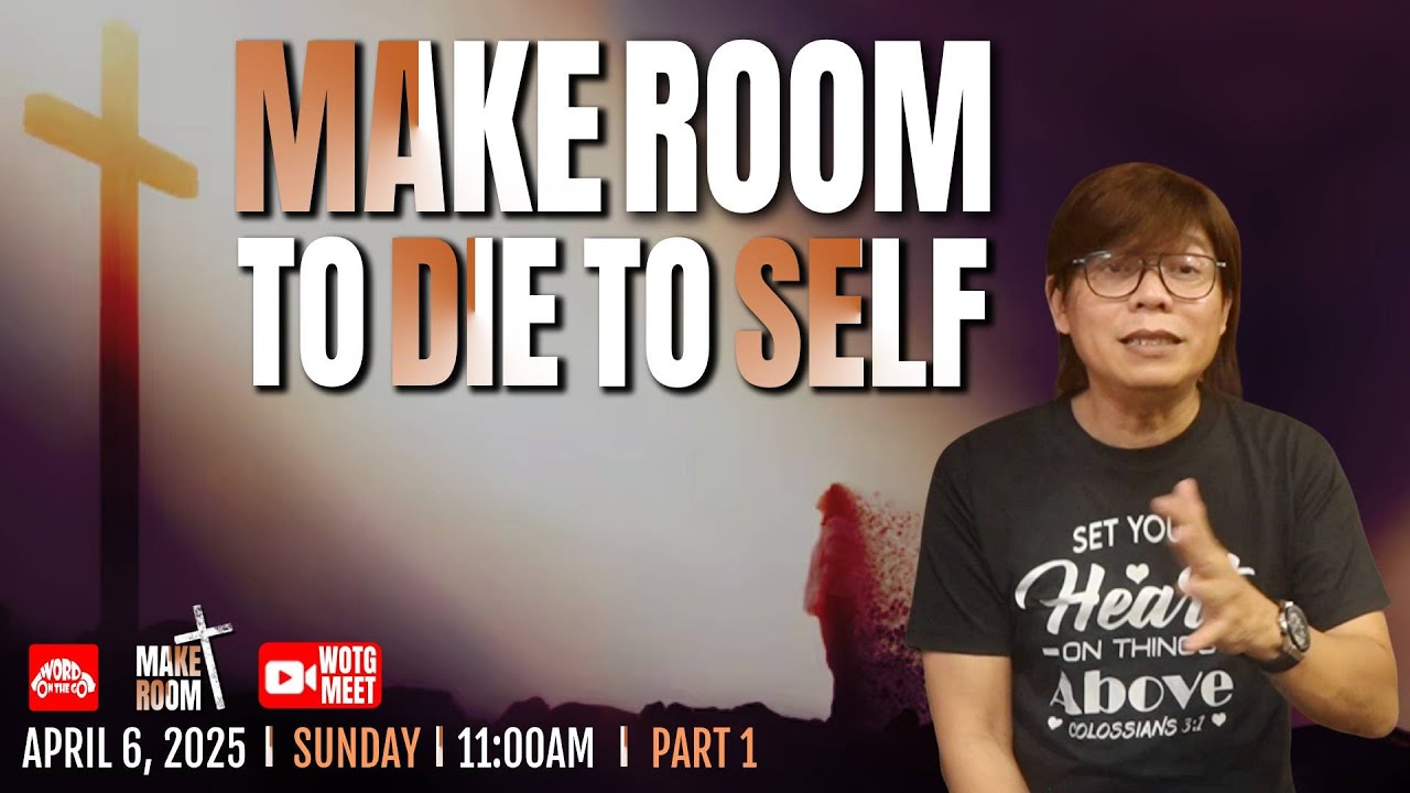 Make Room to Die to Self Part 1