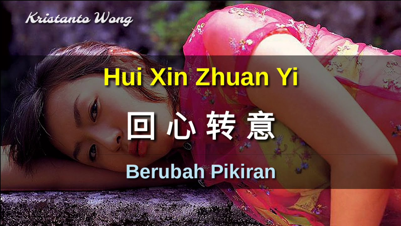 Sammy 施艾敏 - Hui Xin Zhuan Yi 回心转意 (Berubah Pikiran)