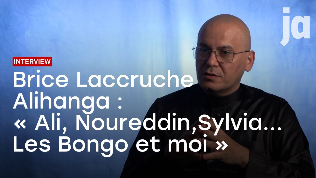 Brice Laccruche Alihanga : « Ali, Noureddin, Sylvia… Les Bongo et moi »