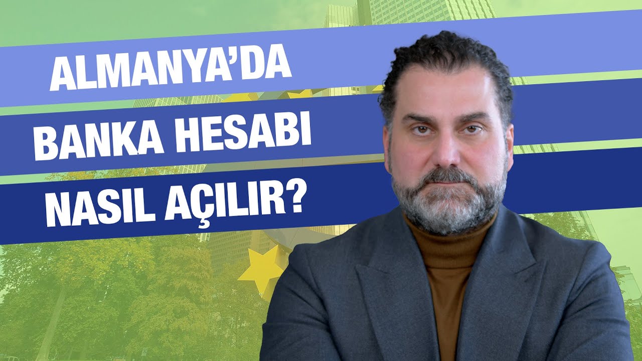 Almanya'da Banka Hesabı Açmak | Şirket Kuranlar Almanya'da Nasıl Banka Hesabı Açabilir?