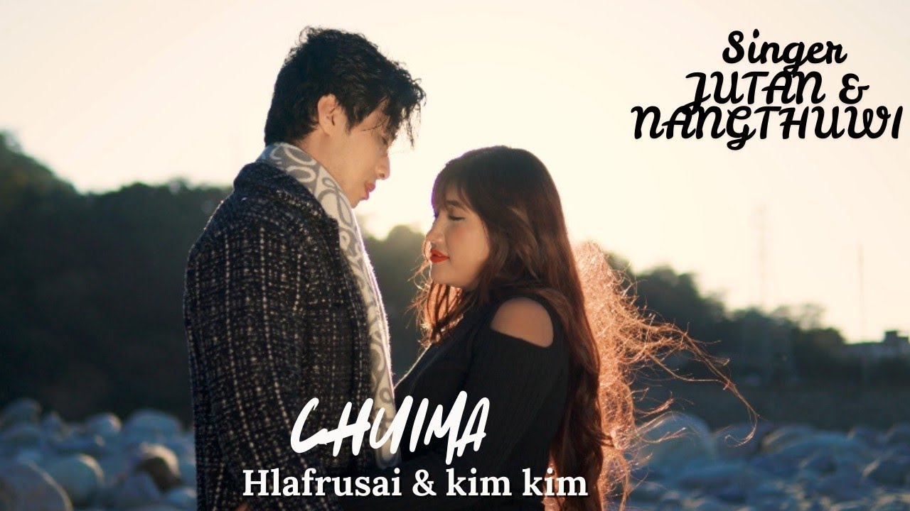 CHUIMA || NEW MOG MUSIC VIDEO || HLAFRUSAI & KIM KIM || 2026