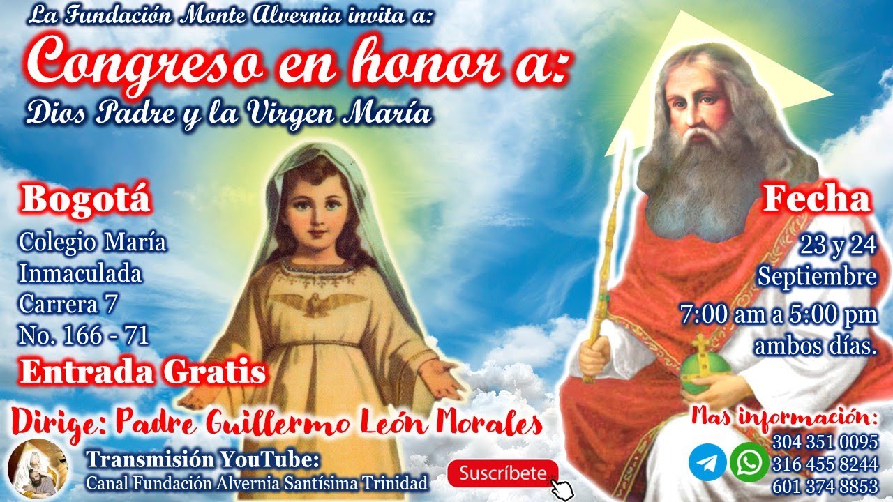 CONGRESO  A DIOS PADRE Y A LA STA. VIRGEN MARÍA Padre Guillermo Morales 23 de Septiembre 2023