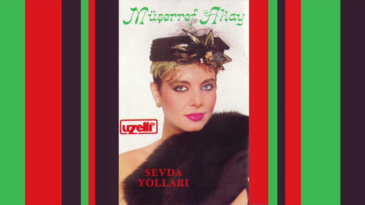 Sevda - Müşerref Akay (Sevda Yolları Albümü)