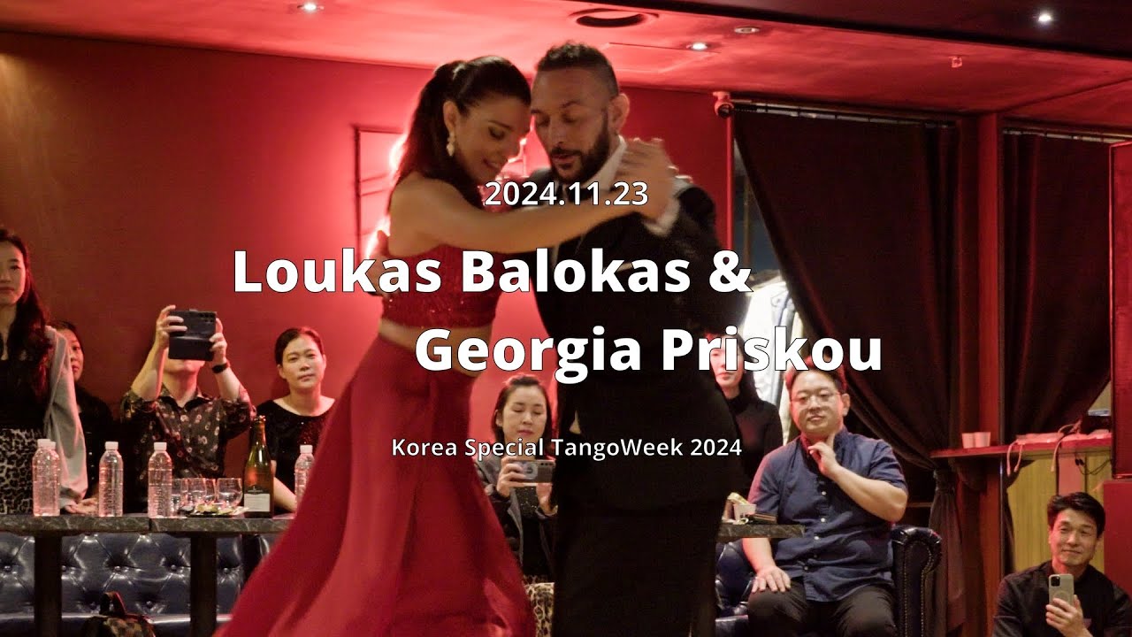 [ Milonga ] 2024.11.23 - Loukas Balokas & Georgia Priskou - Show.No.4