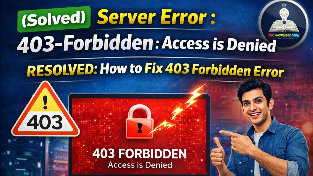 (Solved) Server Error : 403-Forbidden : Access is Denied - Resolved : How to Fix 403 Forbidden Error