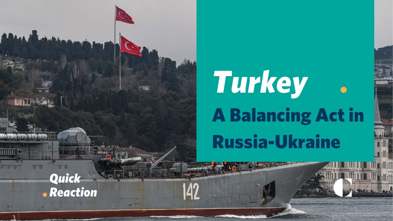 Marc Pierini | Turkey’s Balancing Act in Russia-Ukraine