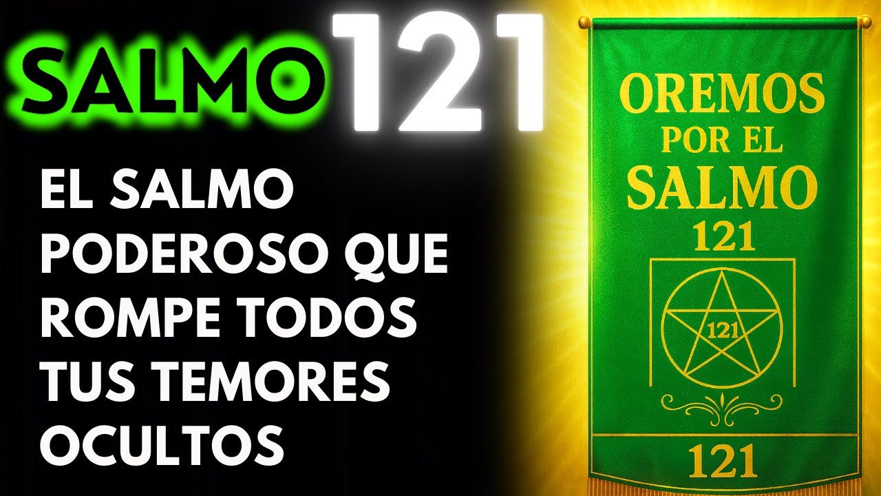 SALMO 121 | El SEÑOR te PROTEGERA de Todo MAL. ¡A TI y a Toda tu FAMILIA!