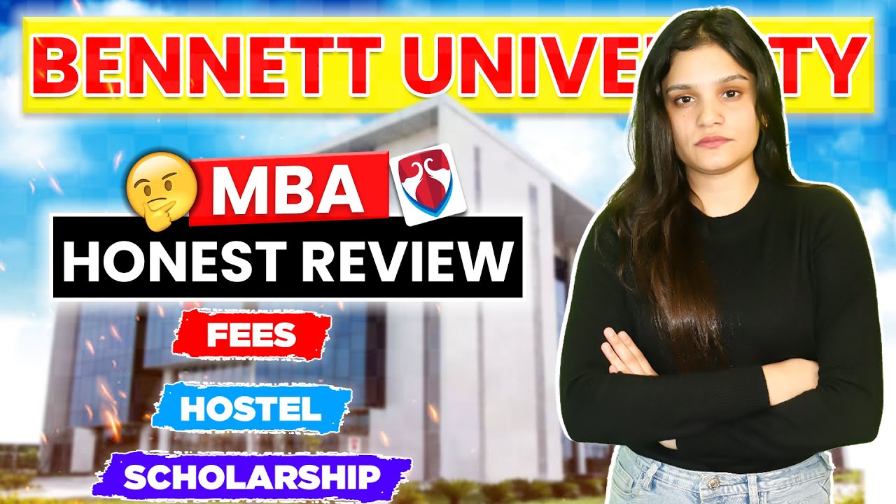 Bennett University MBA Review | Fees | Scholarships | Admission Process | Placements | Coupon Code