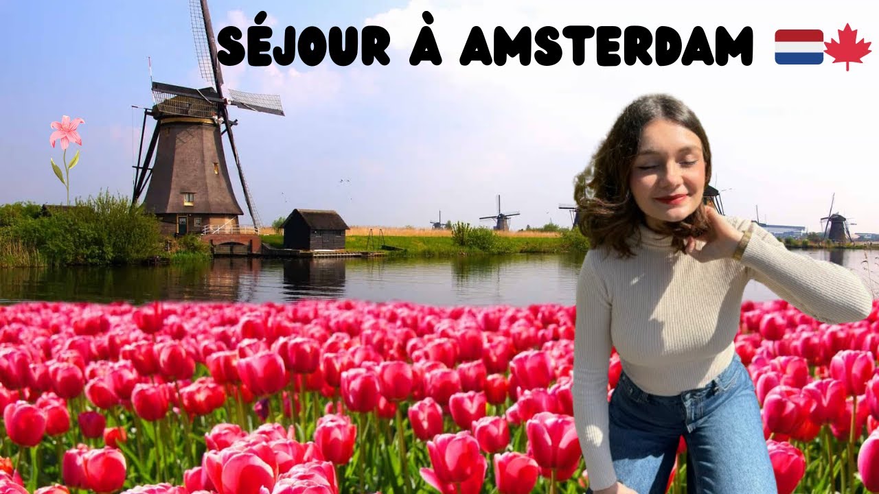 VLOG : SEJOUR À AMSTERDAM 🇳🇱