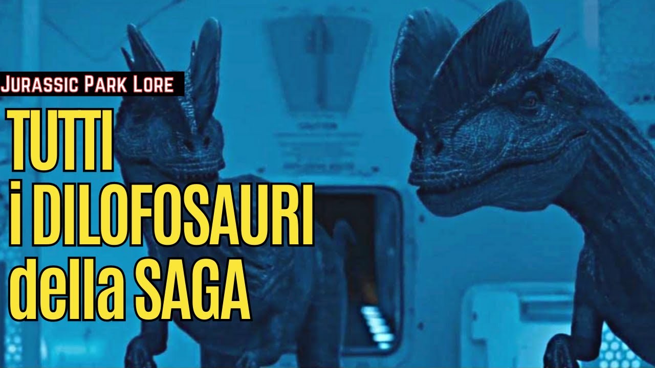 La storia di TUTTI i DILOFOSAURI della SAGA [Jurassic Park Lore]