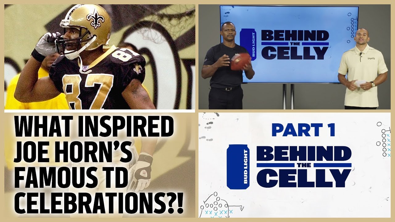 What Inspired Joe Horn's Touchdown Celebrations? | Behind the Celly | Ep. 1 | New Orleans Saints