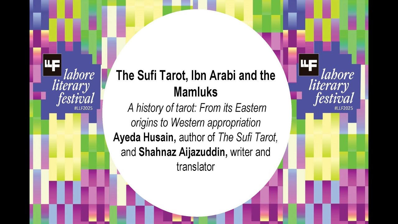 The Sufi Tarot, Ibn Arabi and the Mamluks - LLF 2025