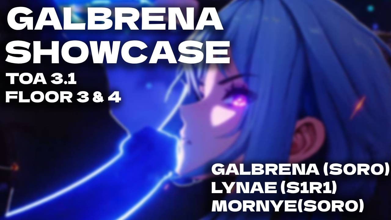 Galbrena SHOWCASE TOA 3.1 | Galbrena (S0R0)  Lynae (S1R1) Mornye (S0R0) | Wuthering Waves 3.1