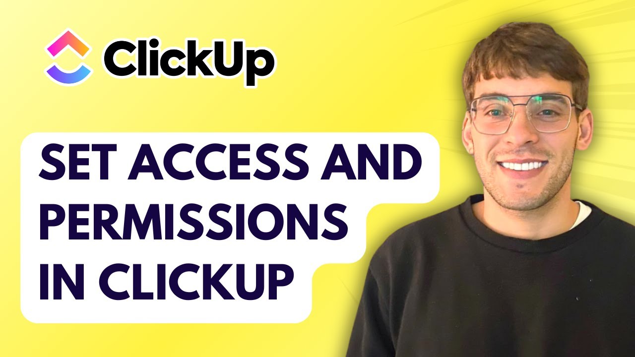 How to Set Access and Permissions in ClickUp [2026 Full Guide]