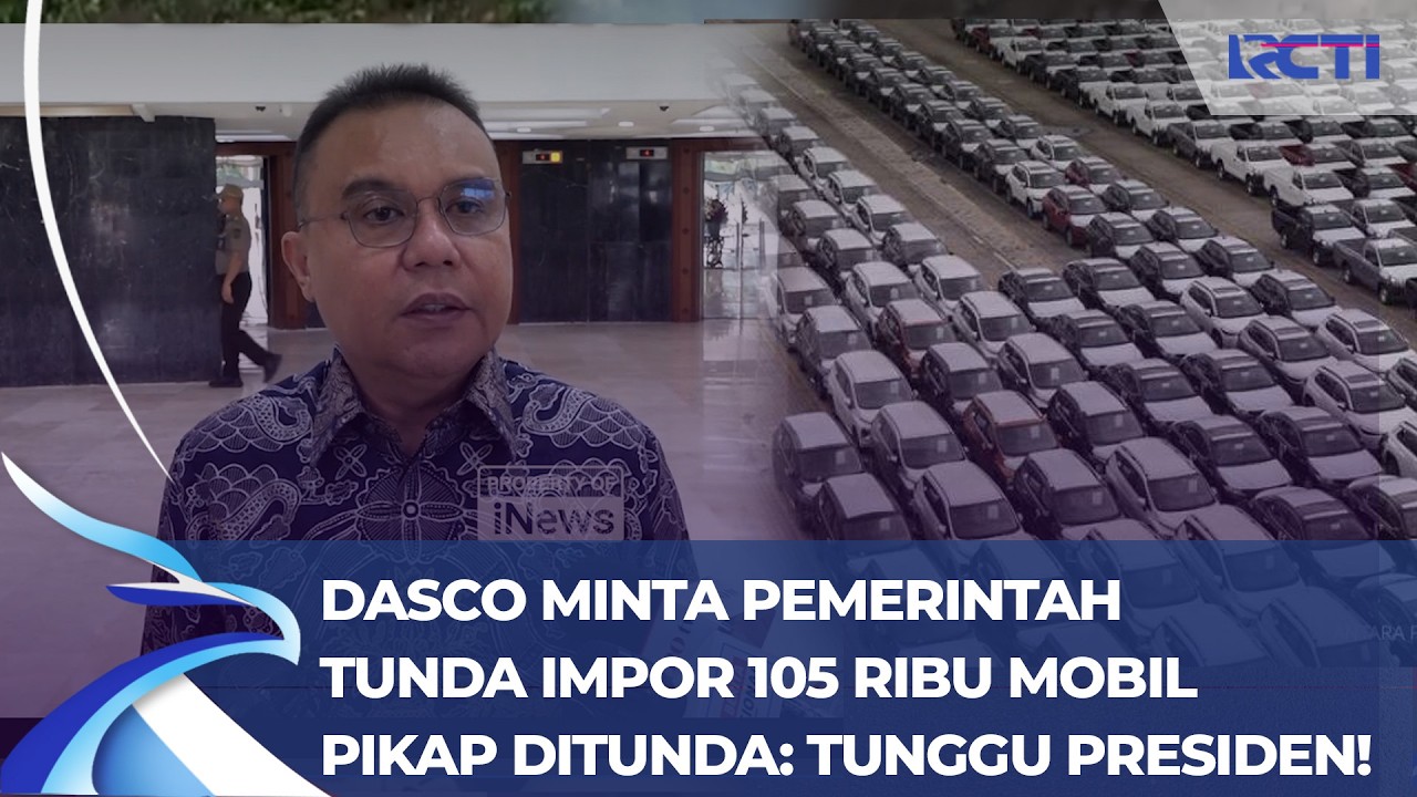 Dasco Minta Tunda Impor 105 Ribu Mobil Pikap dari India: Presiden Masih di Luar Negeri!