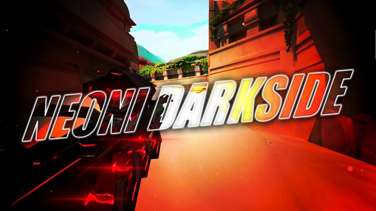 NEONI Darkside (valorant montage)