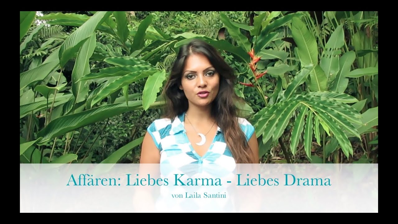 AFFÄREN: LIEBES KARMA, LIEBES DRAMA. Was Du dagegen tun kannst.
