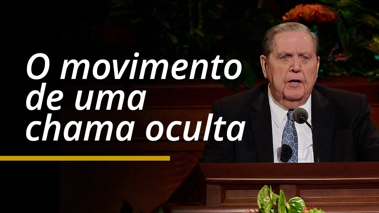 O movimento de uma chama oculta | Jeffrey R. Holland | Conferência Geral de Abril de 2024