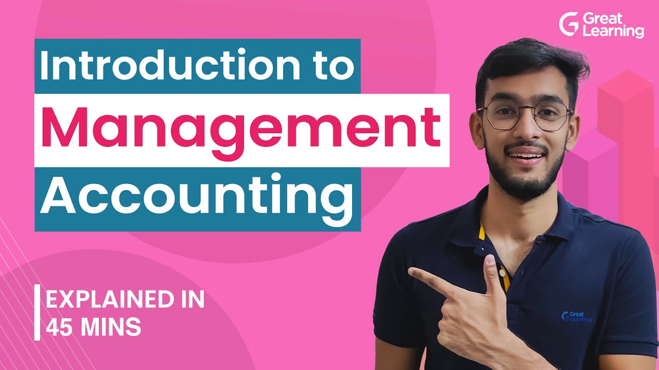 Introduction to Management Accounting | Great Learning