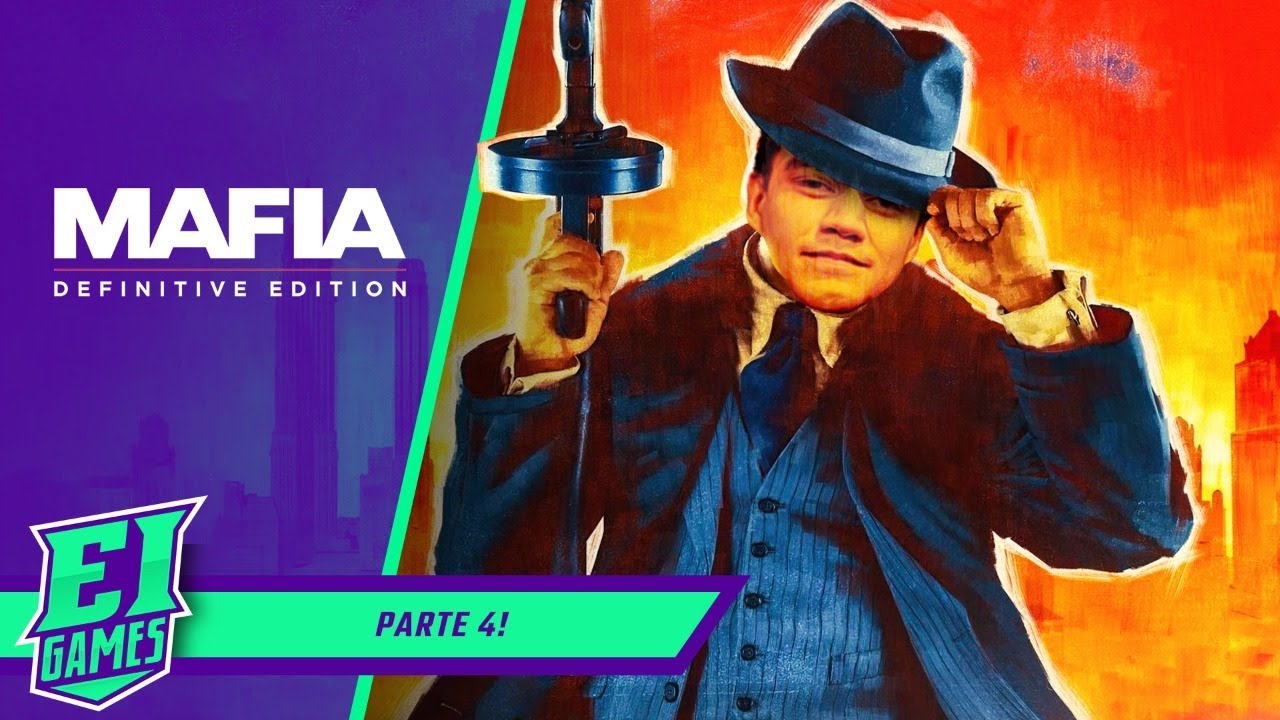 MAFIA DEFINITIVE EDITION NO EI GAMES - PARTE 4!