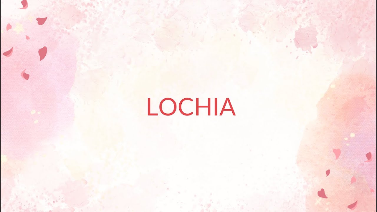Lochia