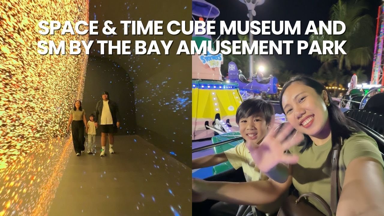 Space & Time Cube Museum  and SM by the Bay Amusement Park 🎡✨  | We The TZN
