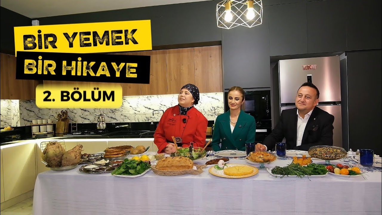 BİR YEMEK BİR HİKAYE 2.BÖLÜM (KONUK TURHAL BELEDİYE BAŞKANI ERDEM URAL )