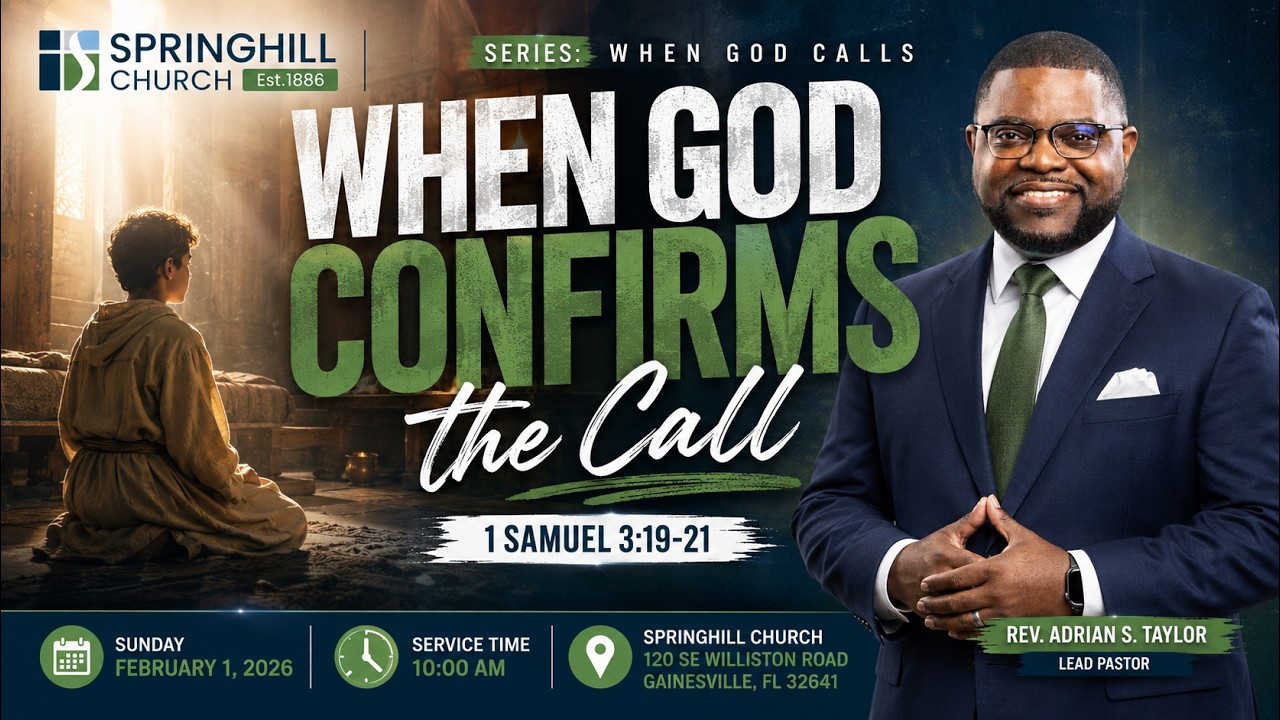 1 Samuel 3:19-20 | Rev. Adrian S. Taylor, Lead Pastor | Springhill Church, Gainesville, FL