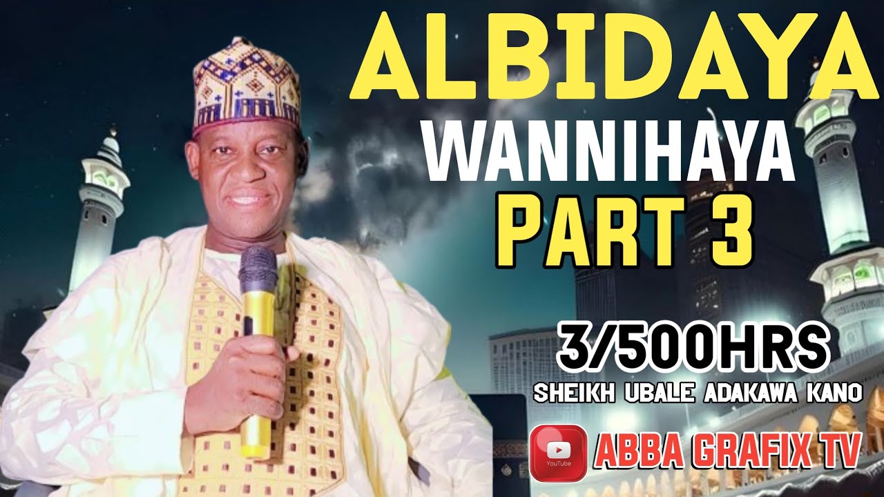 Albidaya karatun 500hrs Kashi na Uku (3) daga Sheikh Ubale Adakawa Kano