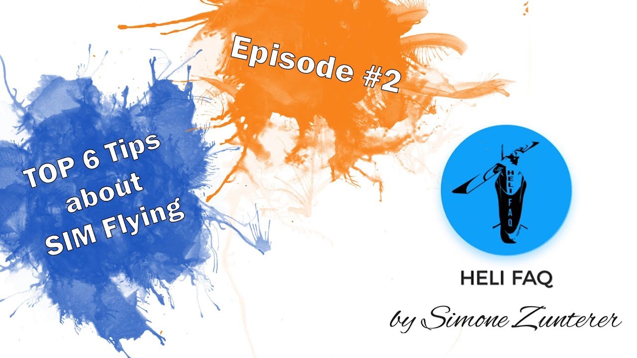 Heli FAQ 2// My Top 6 Tips about SIM flying // Simone Zunterer