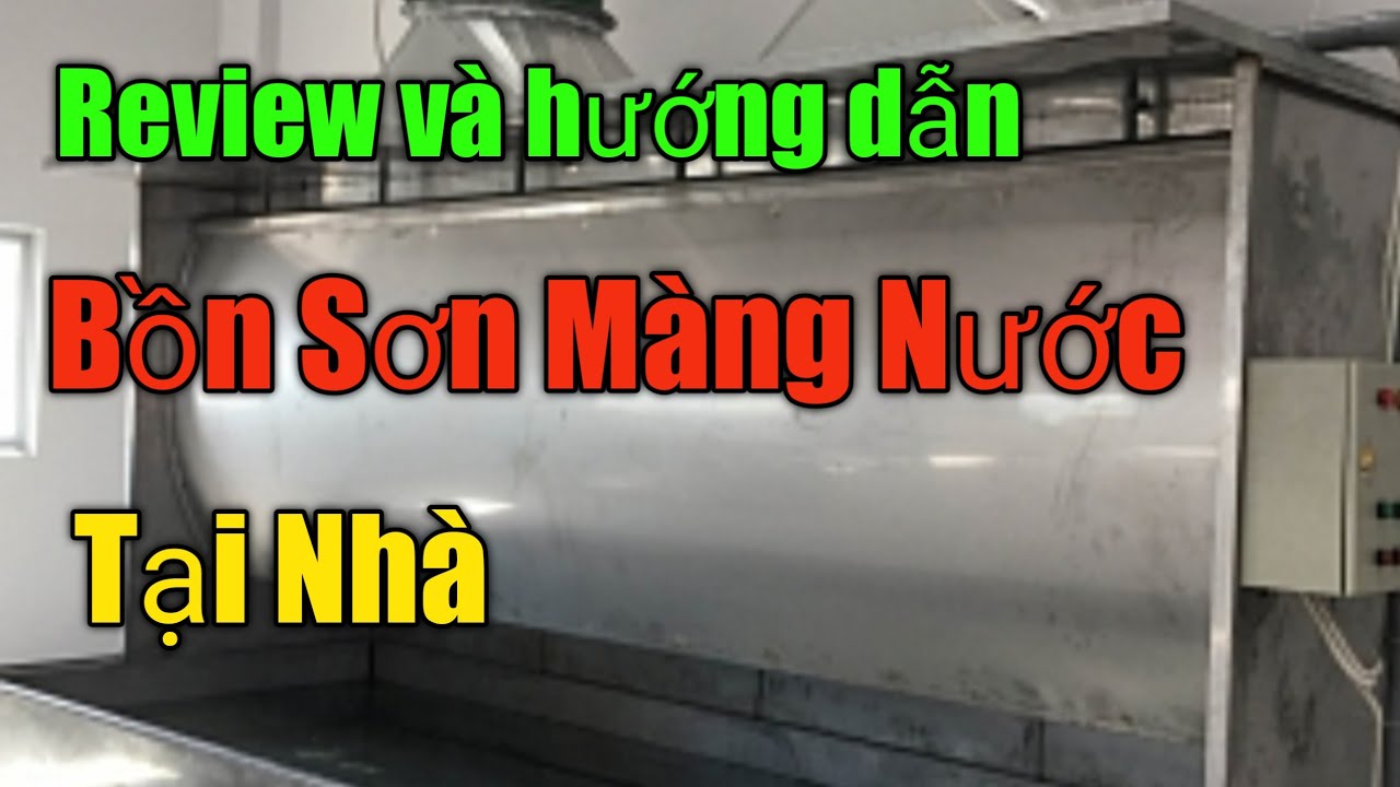 Review cách làm Bồn Hút Bụi Sơn Màng Nước Tại Nhà