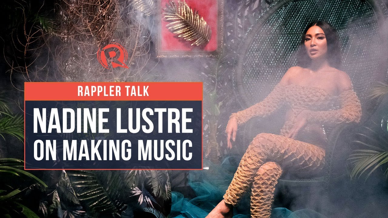 Rappler Talk: Nadine Lustre on making music