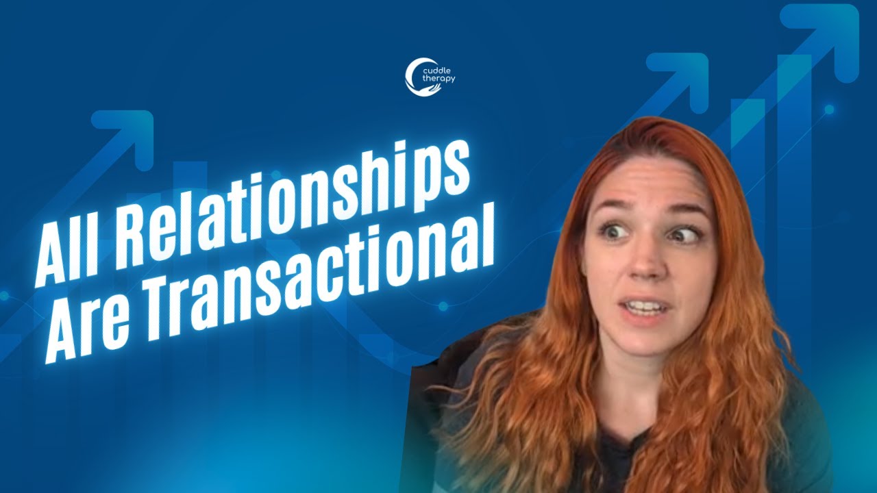 All Relationships are Transactional with Your Cuddle Therapist Keeley Shoup
