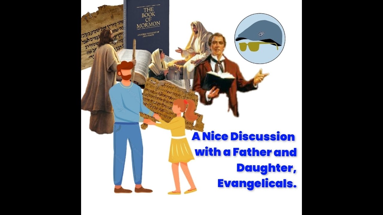 Evangelical Father and Daughter - Great Discussion.