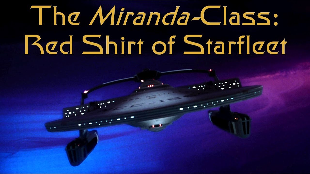 The Miranda-Class: Red Shirt of Starfleet