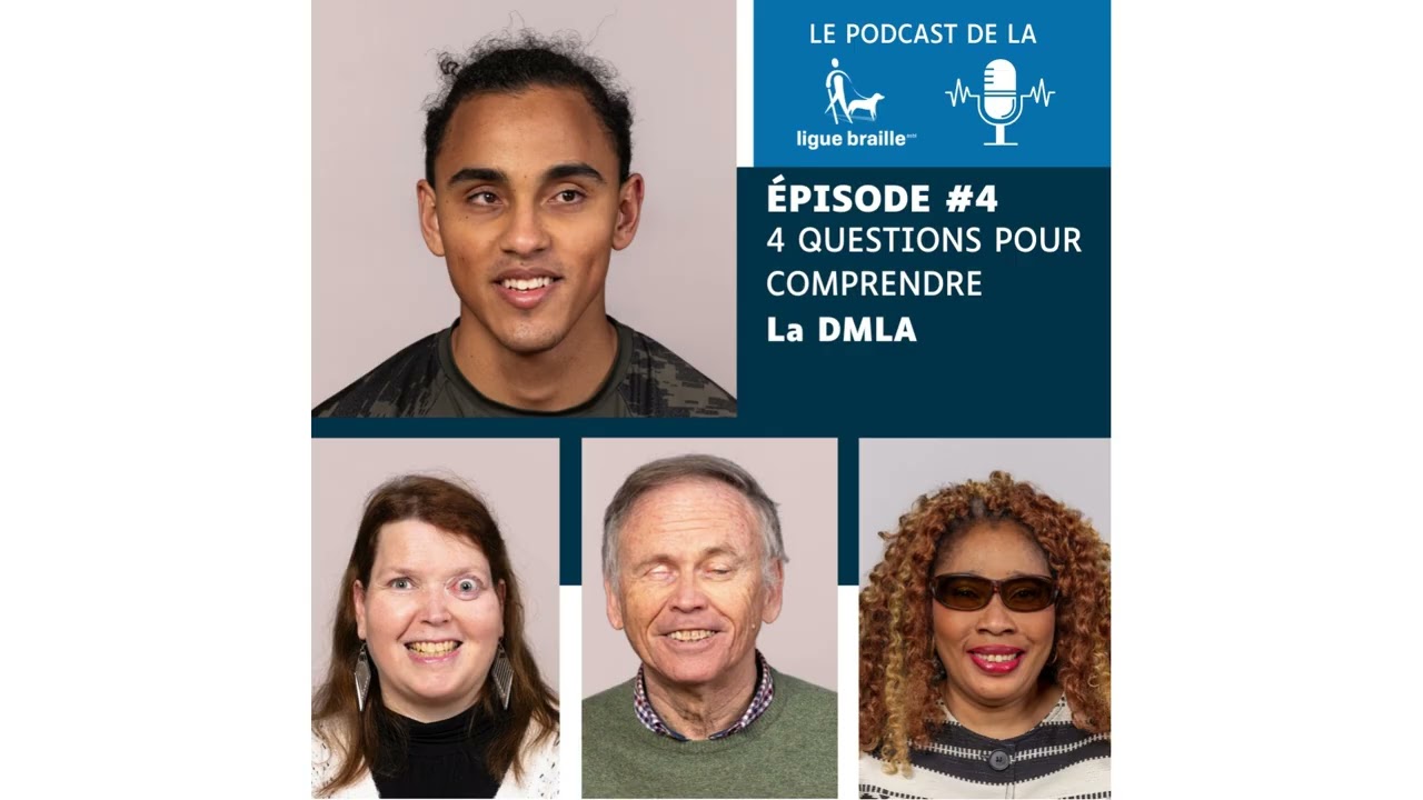 Podcast 2025 épisode #4 :  Quatre questions pour comprendre la DMLA