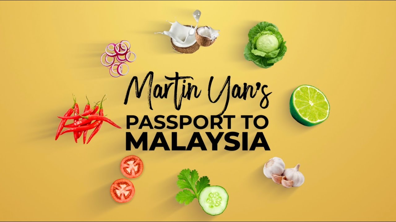 Martin Yan's Passport To Malaysia - Kanika