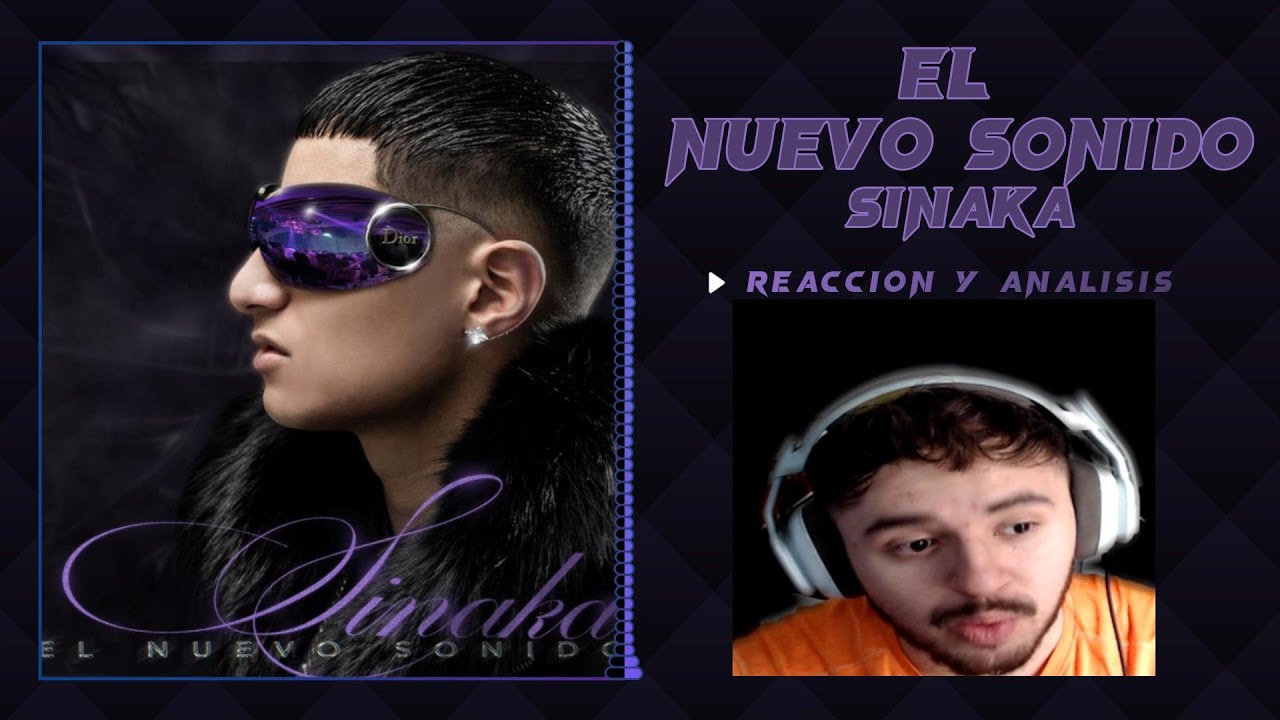 | JUSTBMUSIC | REACCION a EL NUEVO SONIDO - SINAKA