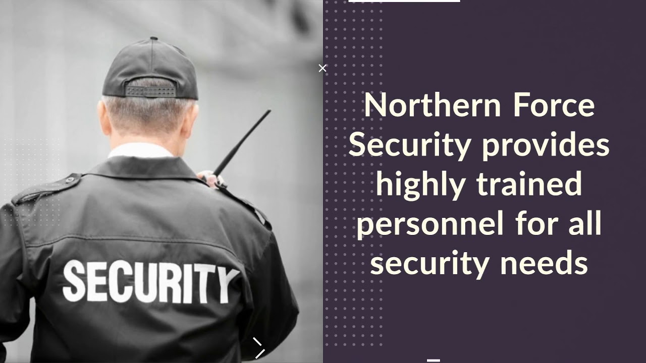 Northern Force Security - Leading security companies in toronto