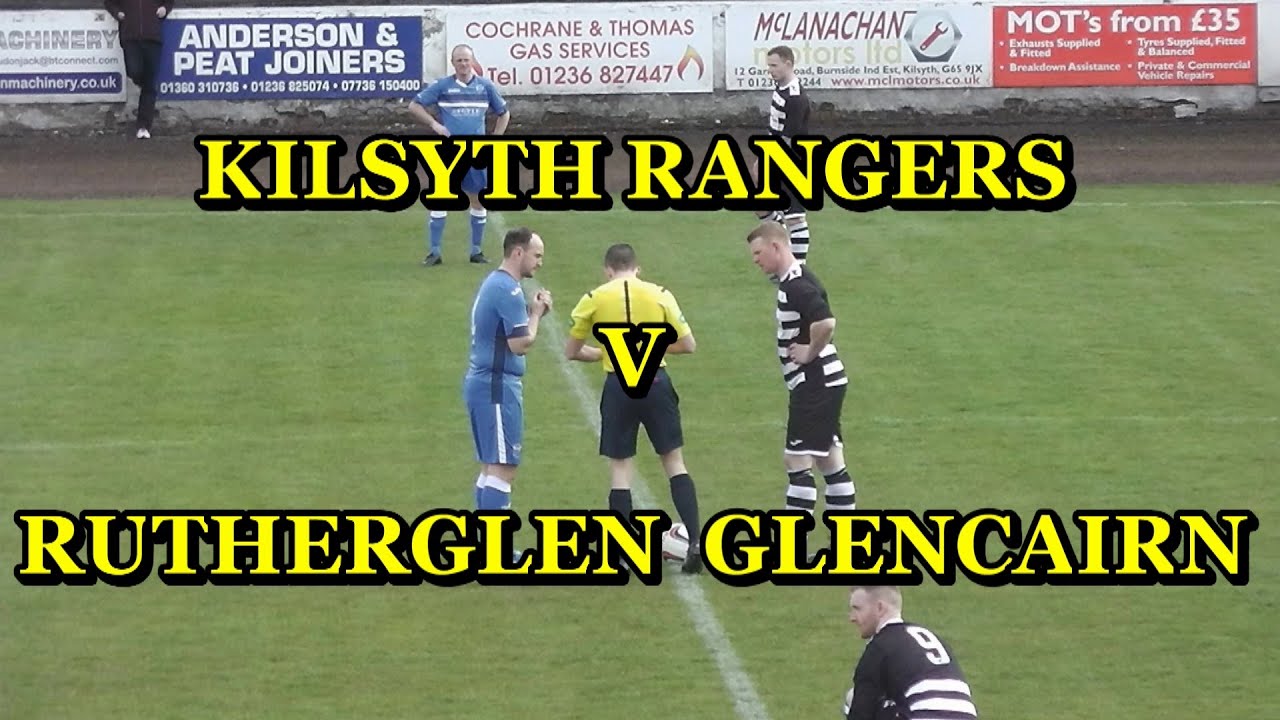 Kilsyth Rangers v Rutherglen Glencairn 23rd April 2016