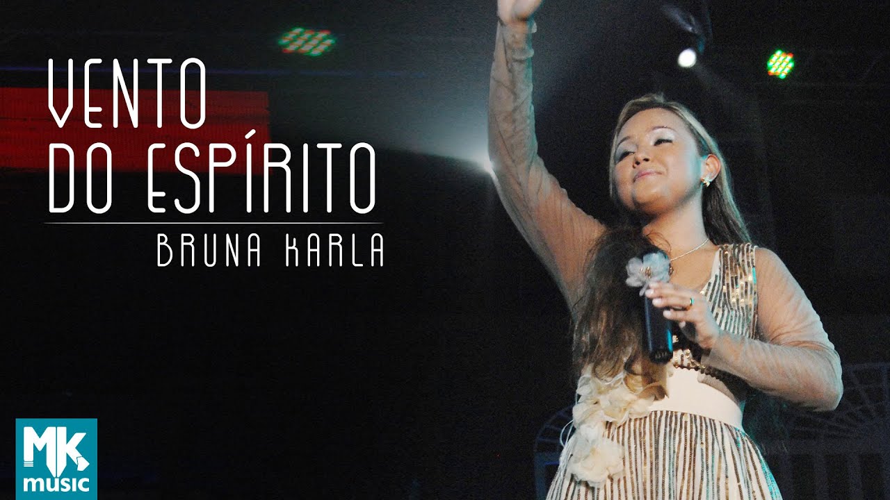 Bruna Karla - Vento do Espírito (Ao Vivo) DVD Advogado Fiel