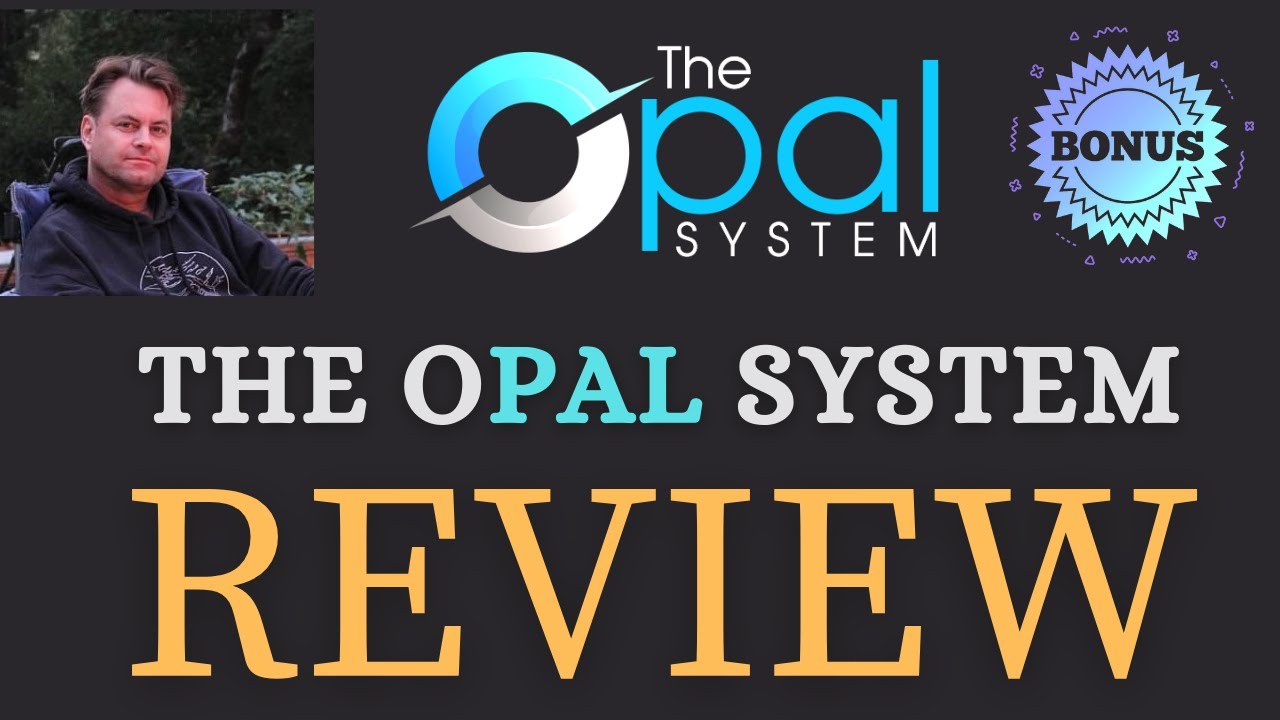The Opal System Review