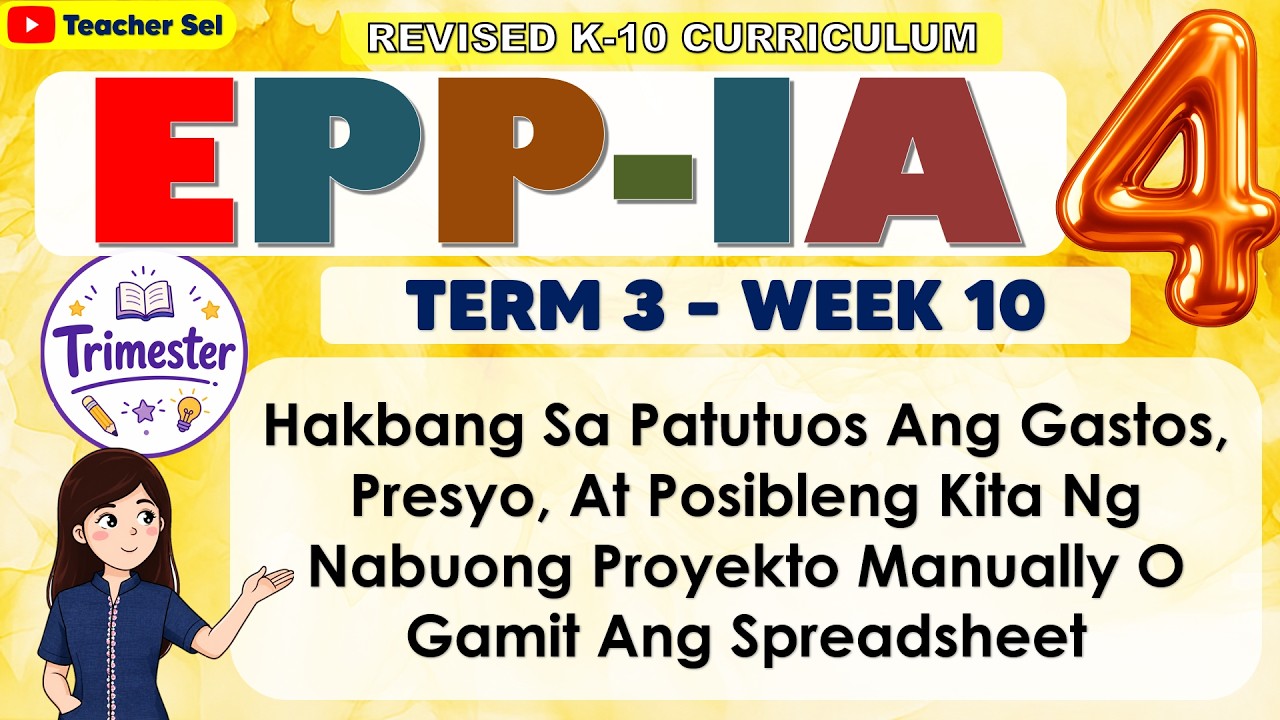 EPP 4 QUARTER 4 WEEK 8 MATATAG IA - HAKBANG SA PATUTUOS ANG GASTOS, PRESYO, AT POSIBLENG KITA