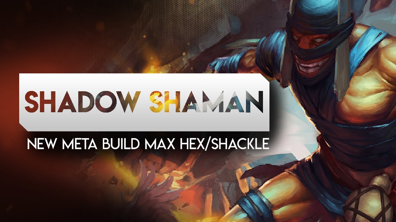 SHADOW SHAMAN IS JUST FUN. --New meta build max hex/shackle--Full Gameplay