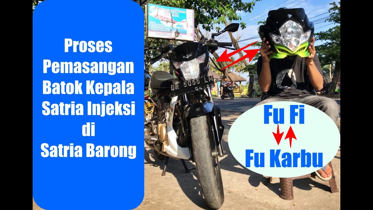 Proses Pemasangan Batok Kepala Satria Injeksi di Satria fu Karbu