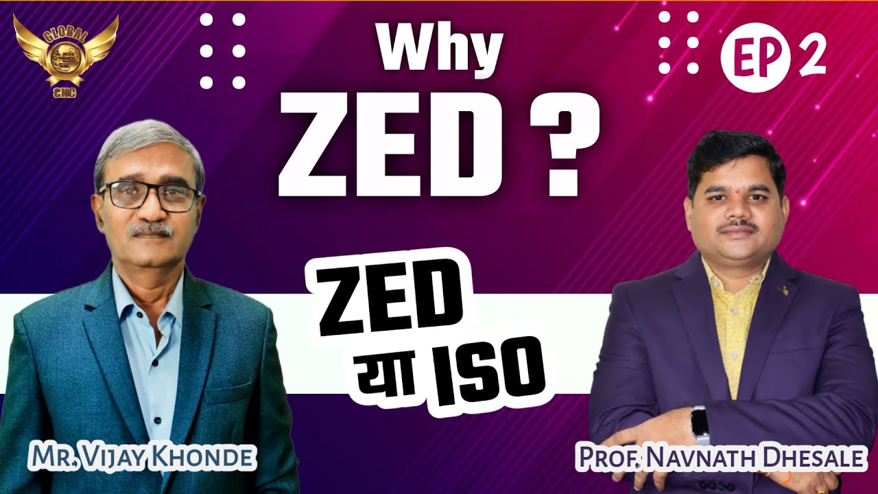 ZED certification Scheme | ZED MSME kya hai | Mr. Vijay Khonde sir | Mr. Dhesale Sir | EP-02