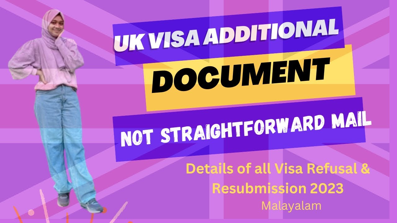 Not Straightforward mail|U.K Additional Document Requestl|Visa Refusal|Vfs document check|Malayalam