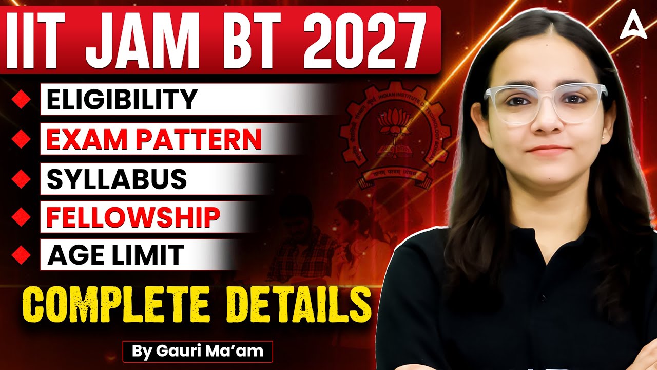 IIT Jam BT 2027 | IIT Jam Biotechnology Eligibility, Syllabus, Exam Pattern, Age Limit & Fellowship