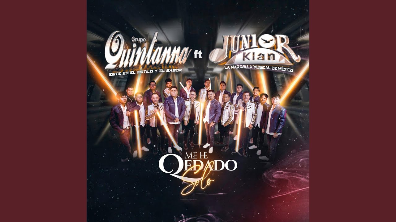 Me He Quedado Solo (feat. Junior Klan)